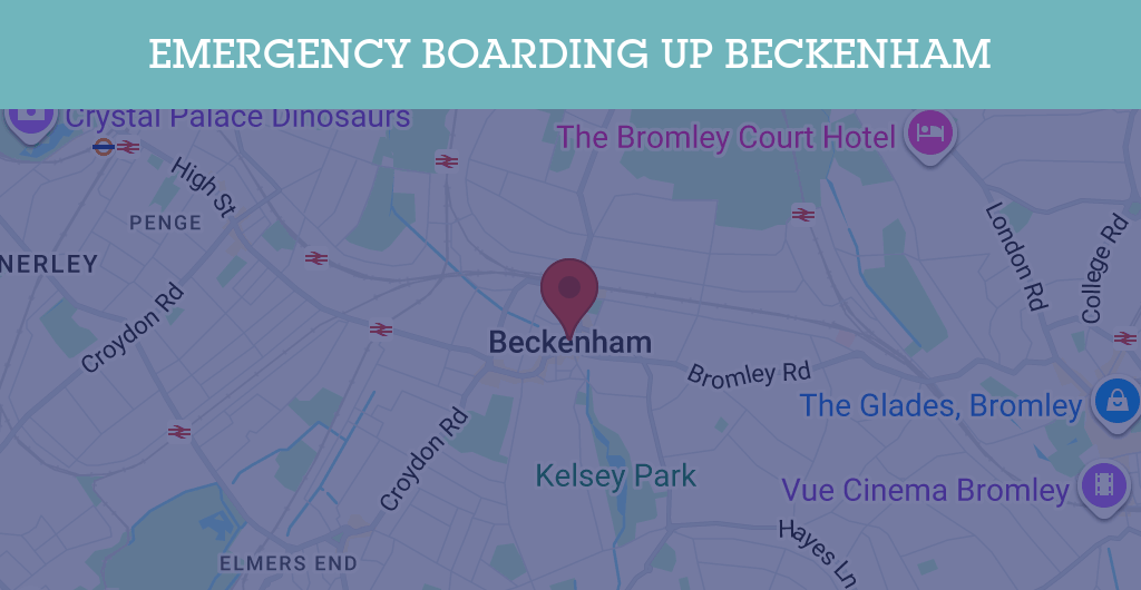 Emergency Boarding Up Services in Beckenham - SE postcode