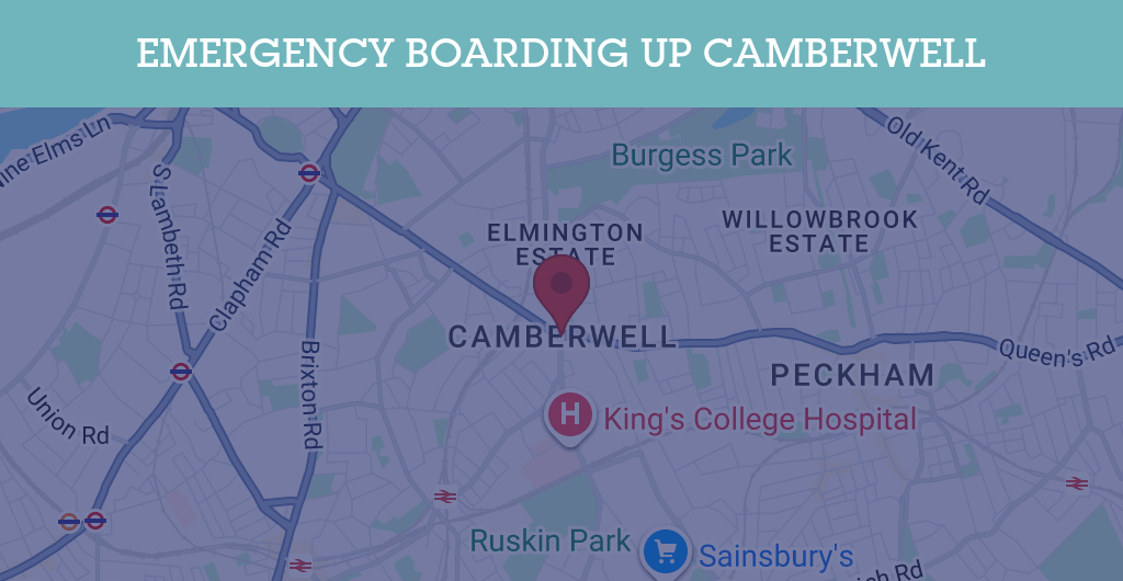 Emergency Boarding Up Services in Camberwell - SE postcode
