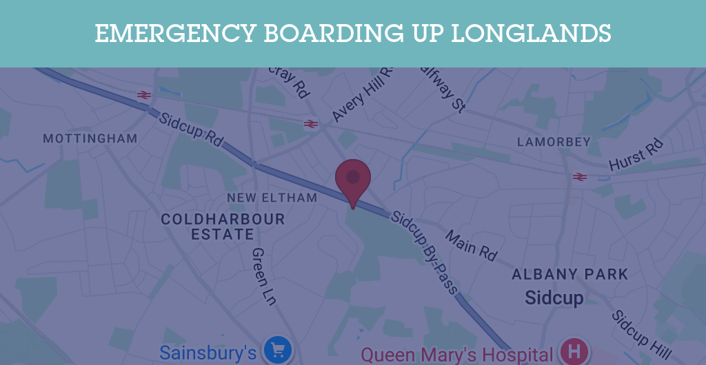 Emergency Boarding Up Services in Longlands - SE postcode