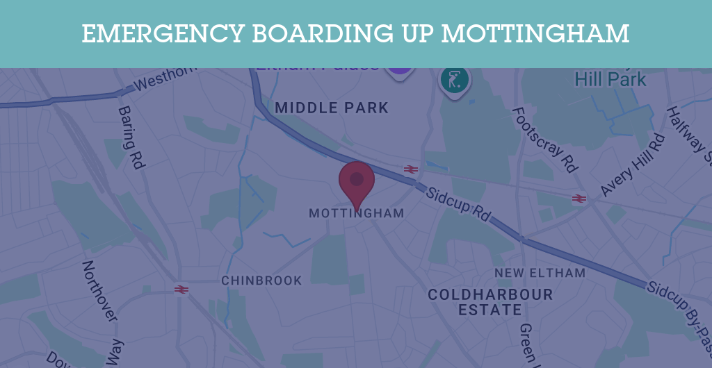Emergency Boarding Up Services in Mottingham - SE postcode