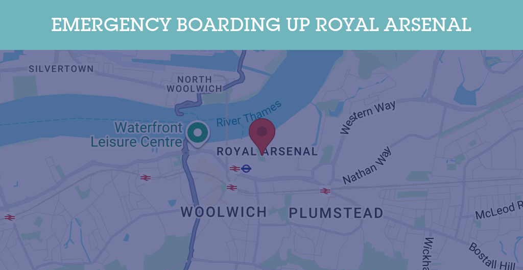 Emergency Boarding Up Services in Royal Arsenal - SE postcode