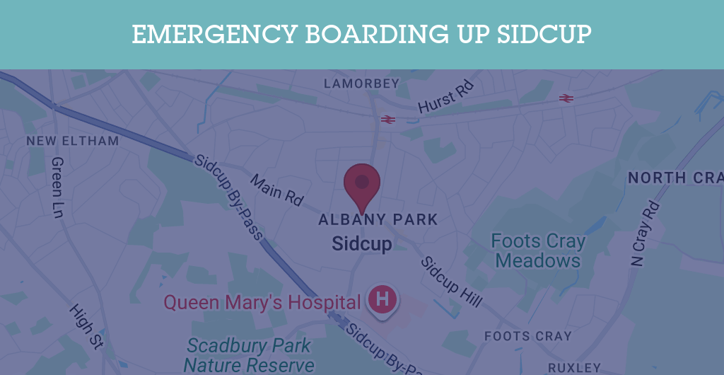 Emergency Boarding Up Services in Sidcup - SE postcode