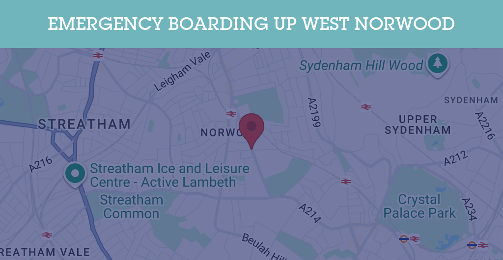 Emergency Boarding Up Services in West Norwood - SE postcode